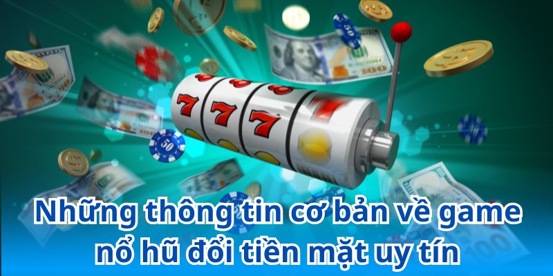 Cập nhật những nhà cái/nhà phát hành nổ hũ uy tín